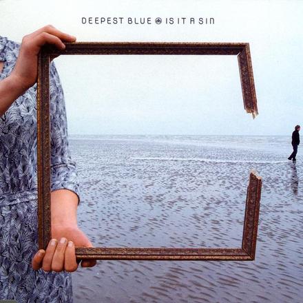Deepest Blue - Is it a Sin