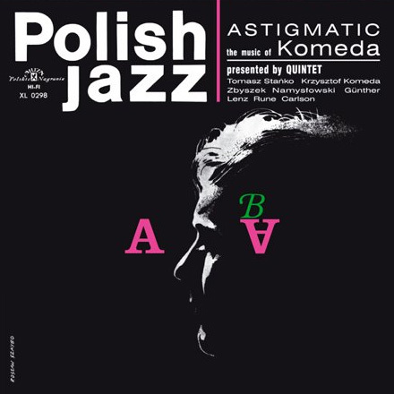 Krzysztof Komeda Quintet - Astigmatic